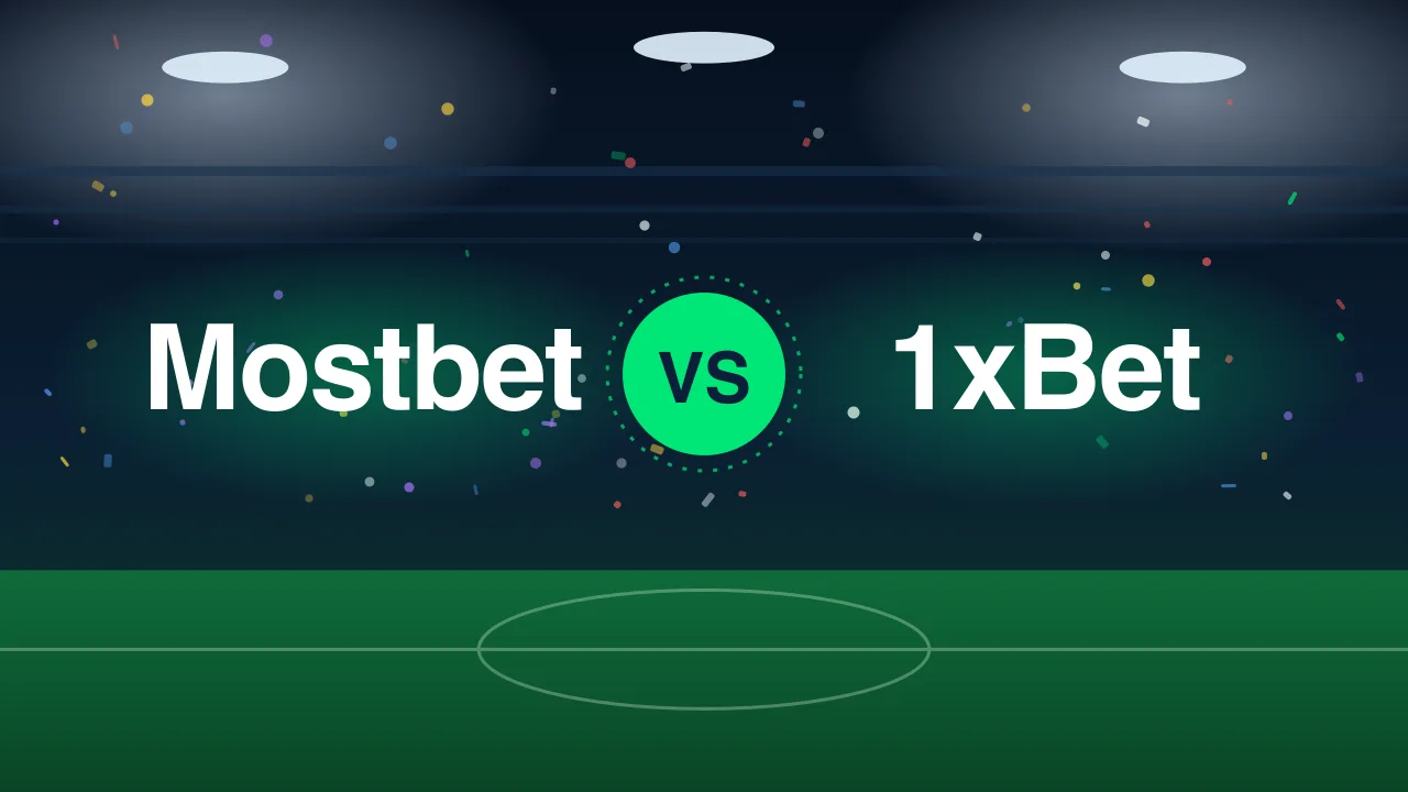 Mostbet vs 1xBet — side-by-side comparison